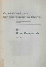 GMELIN HANDBUCH DER ANORGANISCHEN CHEMIE B BORON COMPOUNDS