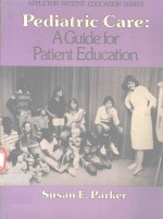 PEDIATRIC CARE A GUIDE FOR PATIENT EDUCATION