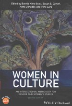 WOMEN IN CULTURE AN INTERSECTIONAL ANTHOLOGY FOR GENDER AND WOMEN'S STUDIES SECOND EDITION.