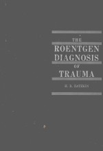 THE ROENTGEN DIAGNOSIS OF TRAUMA