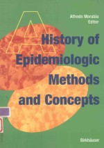 A HISTORY OF EPIDEMIOLOGIC METHODS AND CONCEPTS