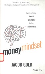 MONEY MINDSET FORMULATING A WEALTH STRATEGY IN THE 21ST CENTURY