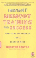 INSTANT MEMORY TRAINING FOR SUCCESS PRACTICAL TECHNIQUES FOR A SHARPER MIND