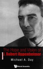 THE HOPE AND VISION OS J.ROBERT OPPENHEIMER