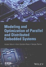 MODELING AND OPTIMIZATION OF PAPALLEL AND DISTRIBUTED EMBEDDED SYSTEMS