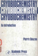 CRYOBIOCHEMISTRY AN INTRODUCTION