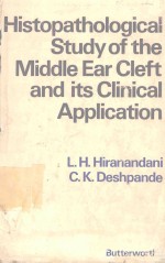 HISTOPATHOLOGICAL STUDY OF THE MIDDLE EAR CLEFT AND ITS CLINICAL APPLICATION