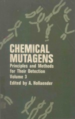 CHEMICAL MUTAGENS PRINCIPLES AND METHODS FOR THEIR DETCTION VOLUME 3