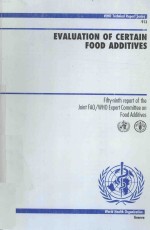 EVALUATION OF CERTAIN FOOD ADDITIVES