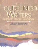 GUIDELINES FOR WRITERS RHETORIC READER HANDBOOK