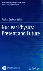 NUCLEAR PHYSICS:PRESENT AND FUTURE