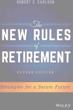 THE NEW RULES OF RETIREMENT STRATEGIES FOR A SECURE FUTURE SECOND EDITION