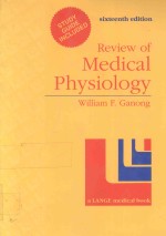 REVIEW OF MEDICAL PHYSIOLOGY SIXTEENTH EDITION