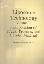 LIPOSOME TECHNILOGY VOLUME II INCORPORATION OF DRUG PROTEINS AND GENETIC MATERIAL