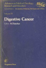 ADVANCES IN MEDICAL ONCOLOGY RESEARCH AND EDUCATION VOLUME IX DIGESTIVE CANCER