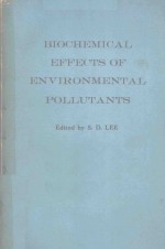 BIOCHEMICAL EFFECTS OF ENVIRONMENTAL POLLUTANTS