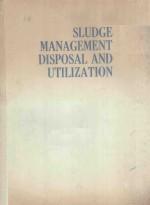 SLUDGE MANAGEMENT DISPOSAL AND UTILIZTION