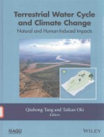 TERRESTRIAL WATER CYCLE AND CLIMATE CHANGE NATURAL AND HUMAN-INDUCED IMPACTS