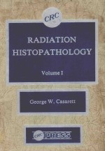 RADIATION HISTOPATHOLOGY VOLUME I