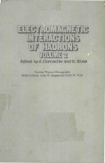 ELECTROMAGNETIC INTERACTIONS OF HADRONS VOLUME 2