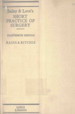 BAILEY LOVE'S SHORT PRACTICE OF SURGERY EIGHTEENTH EDITION