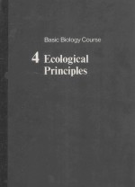 BASIC BIOLOGY COURSE BOOK 4 ECOLOGICAL PRINCIPLES