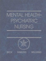 MENTAL HEALTH PSYCHIATRIC NURSING A HOLISTIC LIFE CYCLE APPROACH