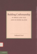 BUILDING CRAFTSMANSHIP IN BRICK AND TILE AND IN STONE SLATES