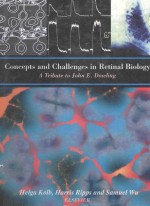 PROGRESS IN BRAIN RESEARCH VOLUME 131 CONCEPTS AND CHALLENGES IN RETINAL BIOLOGY A TRIBUTE TO JOHN E