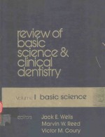 REVIEW OF BASIC SCIENCE CLINICAL DENTSITRY VOLUME 1 BASIC SCIENCE