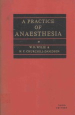 A PRACTICE OF ANAESTHESIA THIRD EDITION