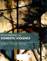 RESPONDING TO DOMESTIC VIOLENCE THE INTEGRATION OF CRIMINAL JUSTICE AND HUMAN SERVICES 5TH EDITION