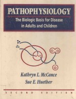 PATHOPHYSIOLOGY THE BIOLOGIC BASIS FOR DISEASE IN ADULTS AND CHILDREN SECOND EDITION