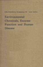 ENVIRONMENTAL CHEMICALS ENZYME FUNCTION AND HUMAN DISEASE