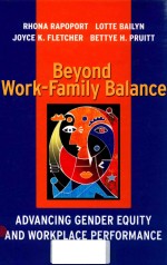 BEYOND WORK-FAMILY BALANCE ADVANCING GENDER EQUITY AND WORKPLACE PERFORMANCE