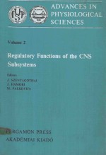 ADVANCES IN PHYSIOLOGICAL SCIENCE VOLUME 2 REGULATORY FUNCTIONS OF THE CNS SUBSYSTEMS