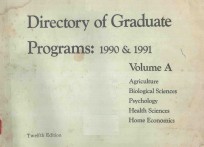 DIRECTORY OF GRADUATE PROGRAMS 1990 1991 VOLUME A