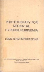 PHOTOTHERAPY FOR NEONATAL HYPERBILIRUBINEMIA