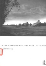 A LANDSCAPE OF ARCHITECTURE