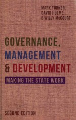 GOVERNANCE MANAGEMENT AND DEVELOPMENT MAKING THE STATE WORK 2ND EDITION