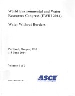 WORLD ENVIRONMENTAL AND WATER RESOURCES CONGRESS (EWRI 2014) WATER WITHOUT BORDERS PORTLAND