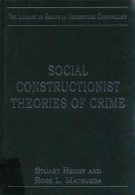 SOCIAL CONSTRUCTIONIST THEORIES OF CRIME