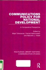 COMMUNICATIONS POLICY FOR NATIONAL DEVELOPMENT A COMPARATIVE PERSPECTIVE