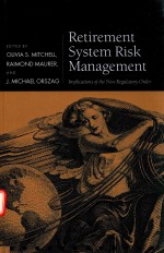 RETIREMENT SYSTEM RISK MANAGEMENT IMPLICATIONS OF THE NEW REGULATORY ORDER