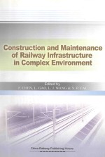 CONSTRUCTION AND MAINTENANCE OF RAILWAY INFRASTRUE IN COMPLEX ENVIRONMENT