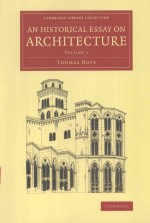 AN HISTORICAL ESSAY ON ARCHITECTURE VOLUME 1