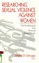 RESEARCHING SEXUAL VIOLENCE AGAINST WOMEN METHODOLOGICAL AND PERSONAL PERSPECTIVES