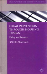 CRIME PREVENTION THROUGH HOUSING DESIGN POLICY AND PRACTICE