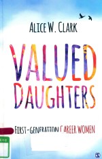 VALUED DAUGHTERS FIRST-GENERATION CAREER WOMEN