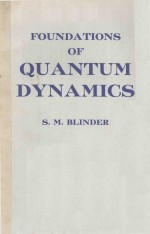 FOUNDATIONS OF QUANTUM DYNAMICS